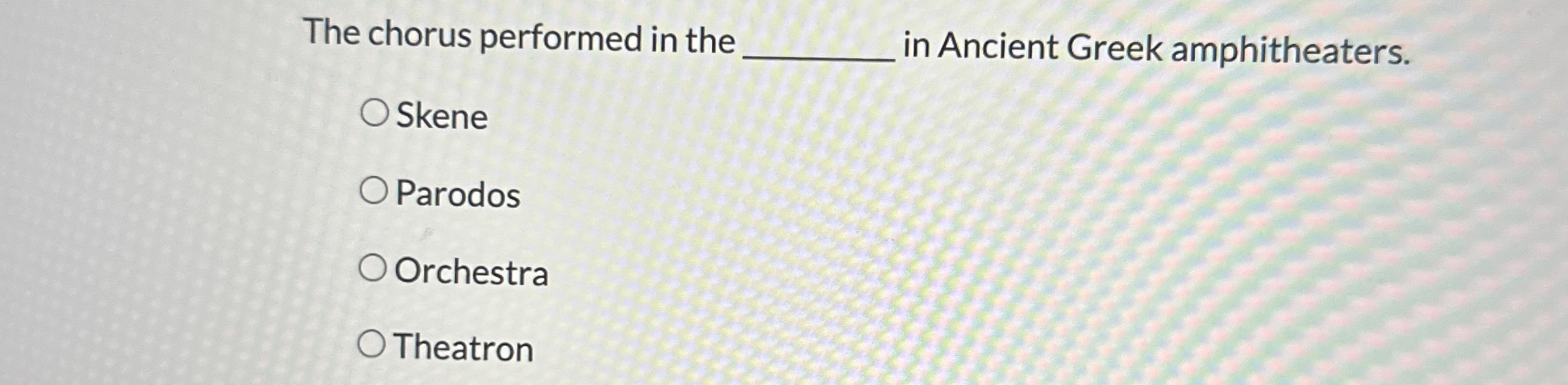 Solved The chorus performed in the ﻿in Ancient Greek | Chegg.com