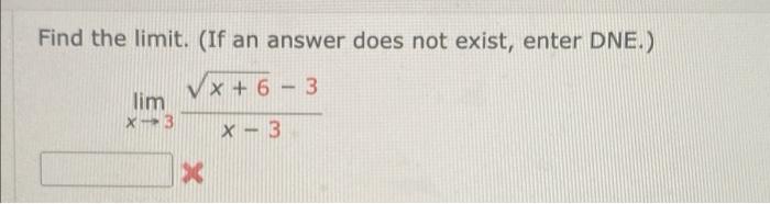 Solved Find the limit. (If an answer does not exist, enter | Chegg.com