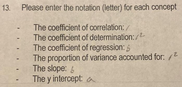 Solved 13. Please enter the notation (letter) for each | Chegg.com