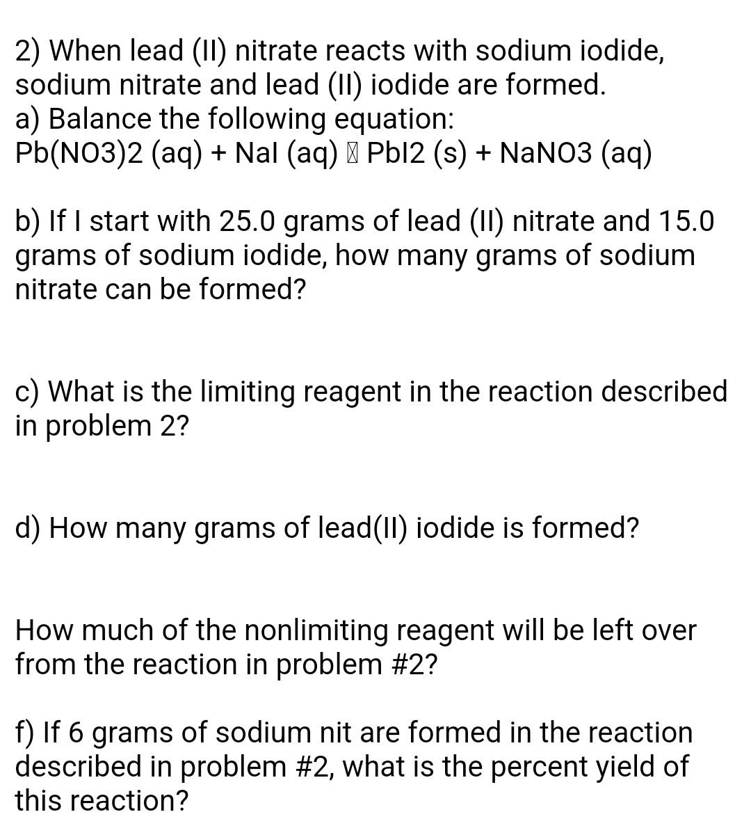 Solved 2) When lead (II) nitrate reacts with sodium iodide,