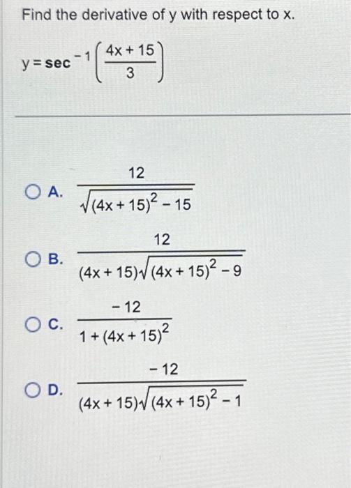 Solved Find the derivative of y with respect to the | Chegg.com