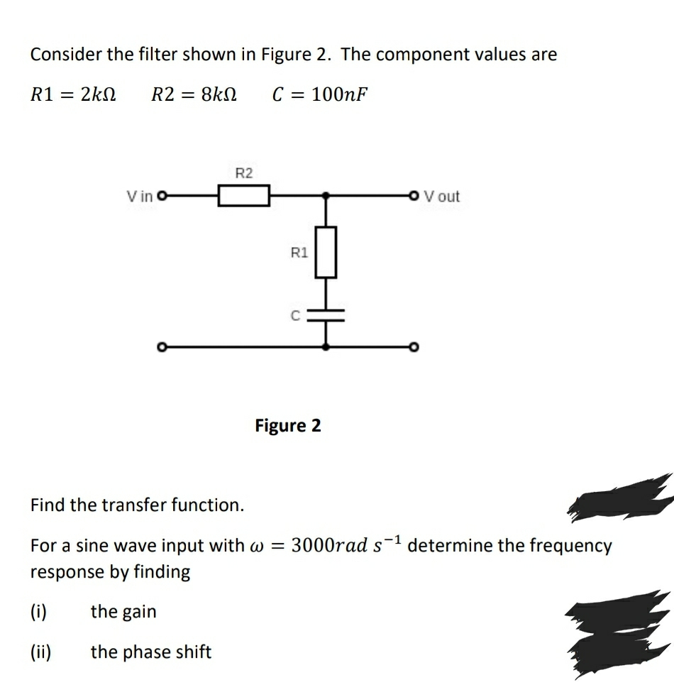 Solved Consider the filter shown in Figure 2. ﻿The component | Chegg.com
