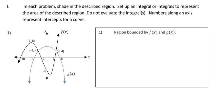 Solved I. In each problem, shade in the described region. | Chegg.com