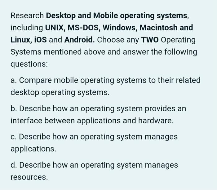 Solved Research Desktop and Mobile operating systems, | Chegg.com