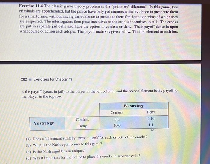 Solved Exercise 11.4 The Classic Game Theory Problem Is The | Chegg.com