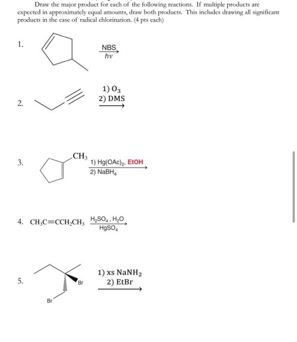 Solved Draw the major product for each of the following | Chegg.com
