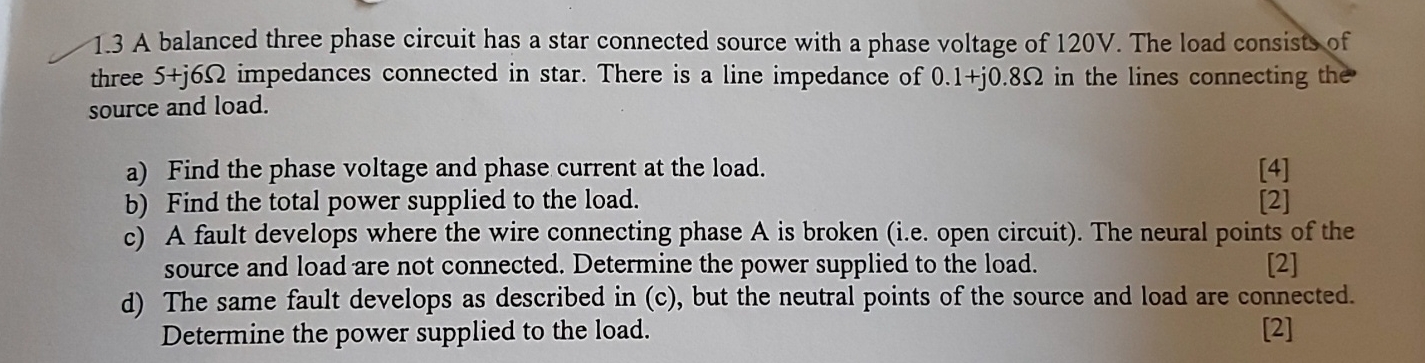 Solved 1.3 ﻿A balanced three phase circuit has a star | Chegg.com