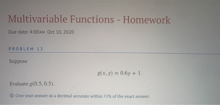 Multivariable Math Homework Problem Solved Multivariable Functions - Homework Due date: 4:00 AM | Chegg.com