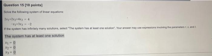 Solved Question 15 [10 points) Solve the following system of | Chegg.com