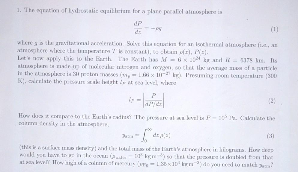 Solved 1. The equation of hydrostatic equilibrium for a | Chegg.com
