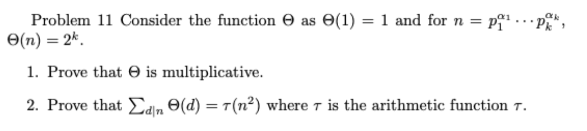Solved Problem 11 ﻿Consider the function Θ ﻿as Θ(1)=1 ﻿and | Chegg.com