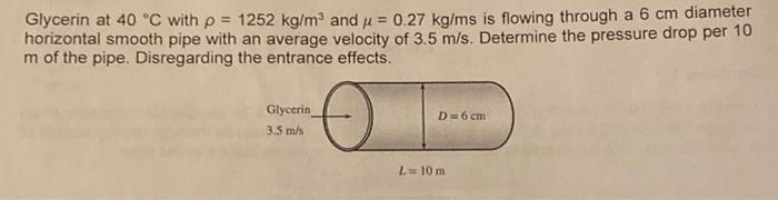 solved-glycerin-at-40-c-with-p-1252-kg-m-and-0-27-chegg