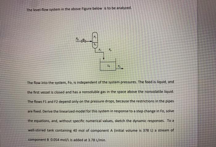 Solved The level-flow system in the above Figure below is to | Chegg.com