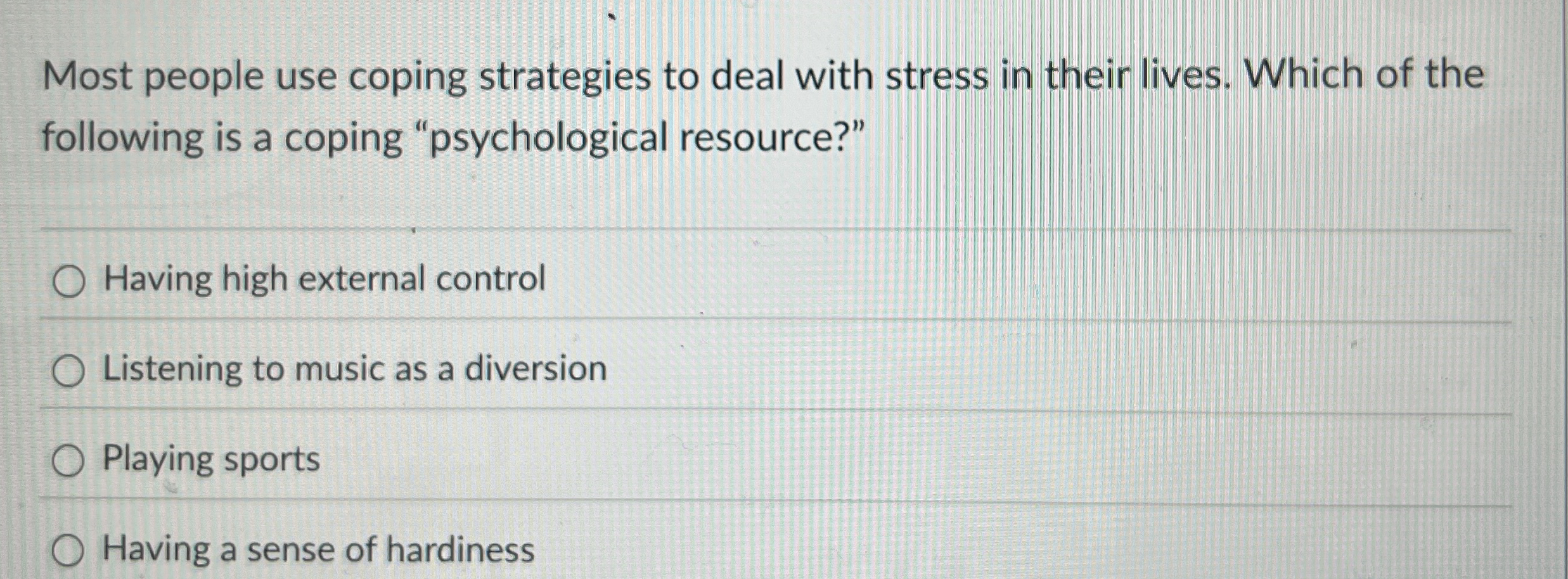 Solved Most people use coping strategies to deal with stress | Chegg.com