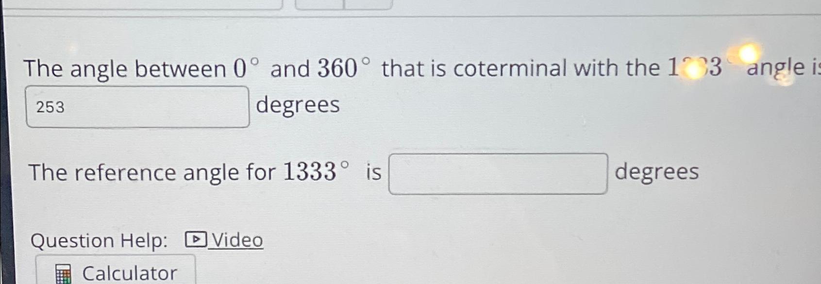 Solved The angle between 0° ﻿and 360° ﻿that is coterminal