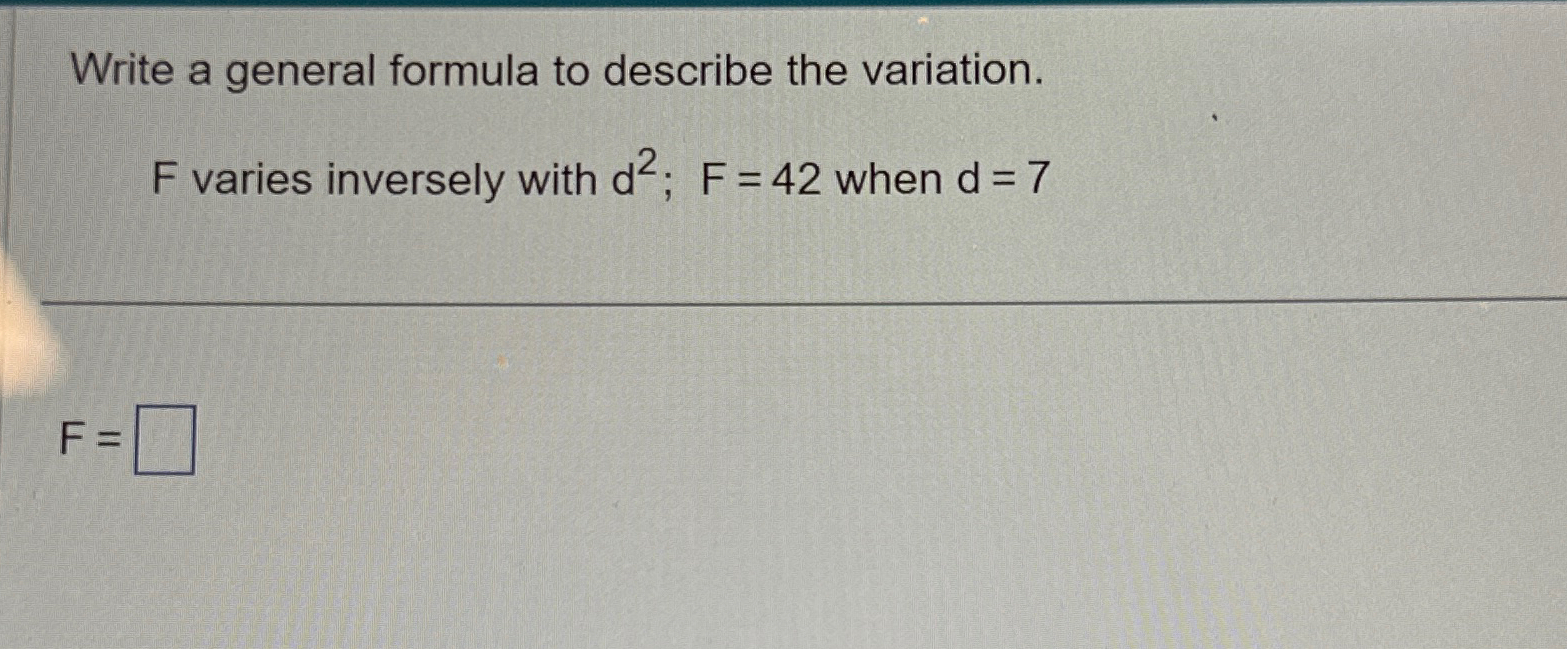 Solved Write a general formula to describe the variation.F | Chegg.com