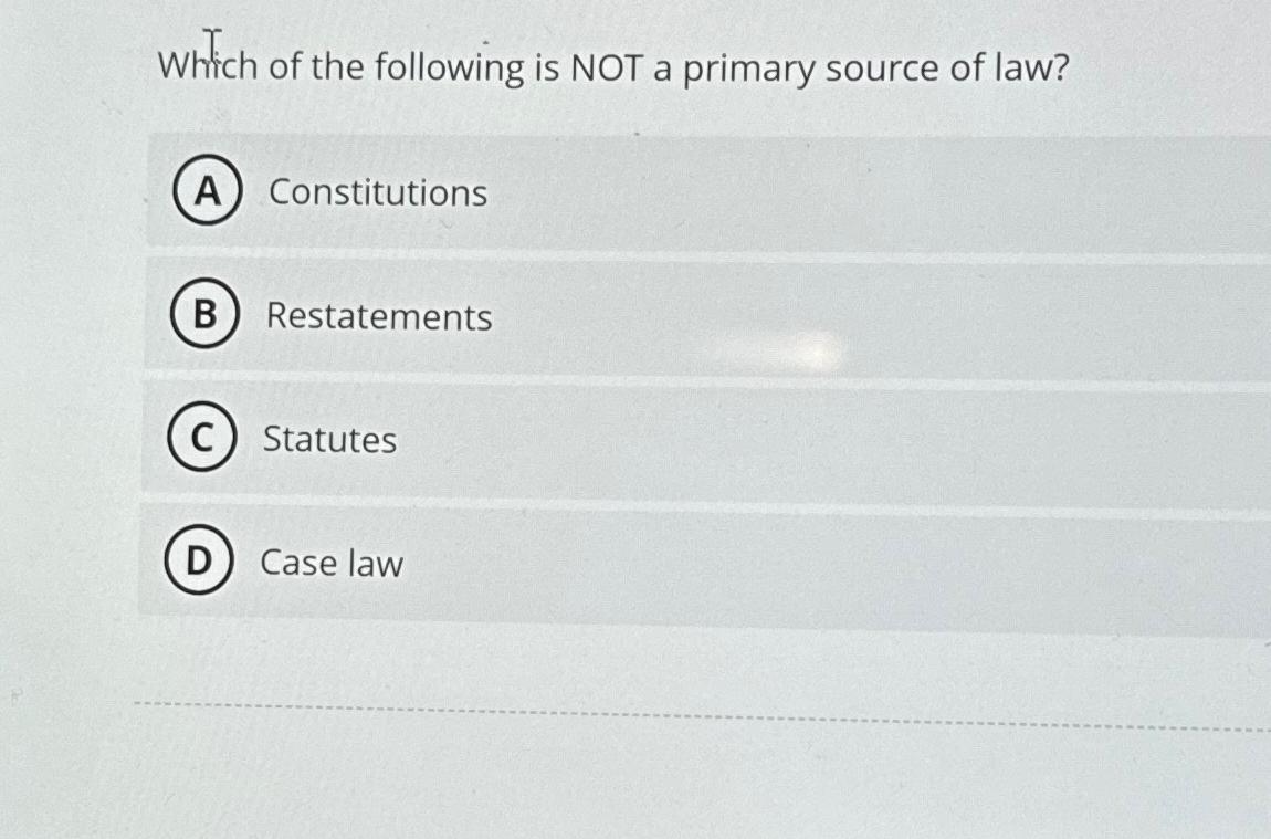 Solved Which of the following is NOT a primary source of