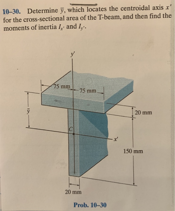 Solved 10.30) Determine y, which locate the centroidal axis