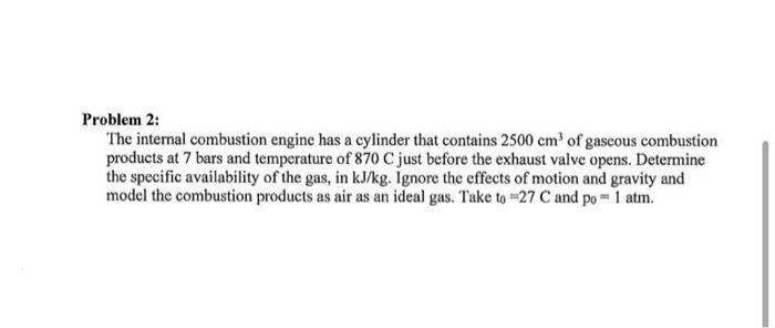 Solved Problem 2: The internal combustion engine has a | Chegg.com