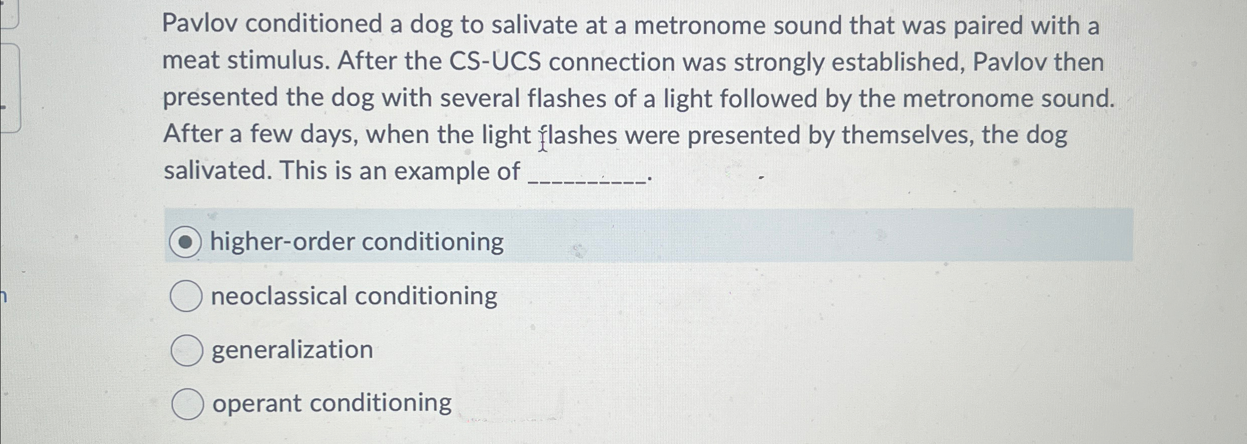 Solved Pavlov conditioned a dog to salivate at a metronome