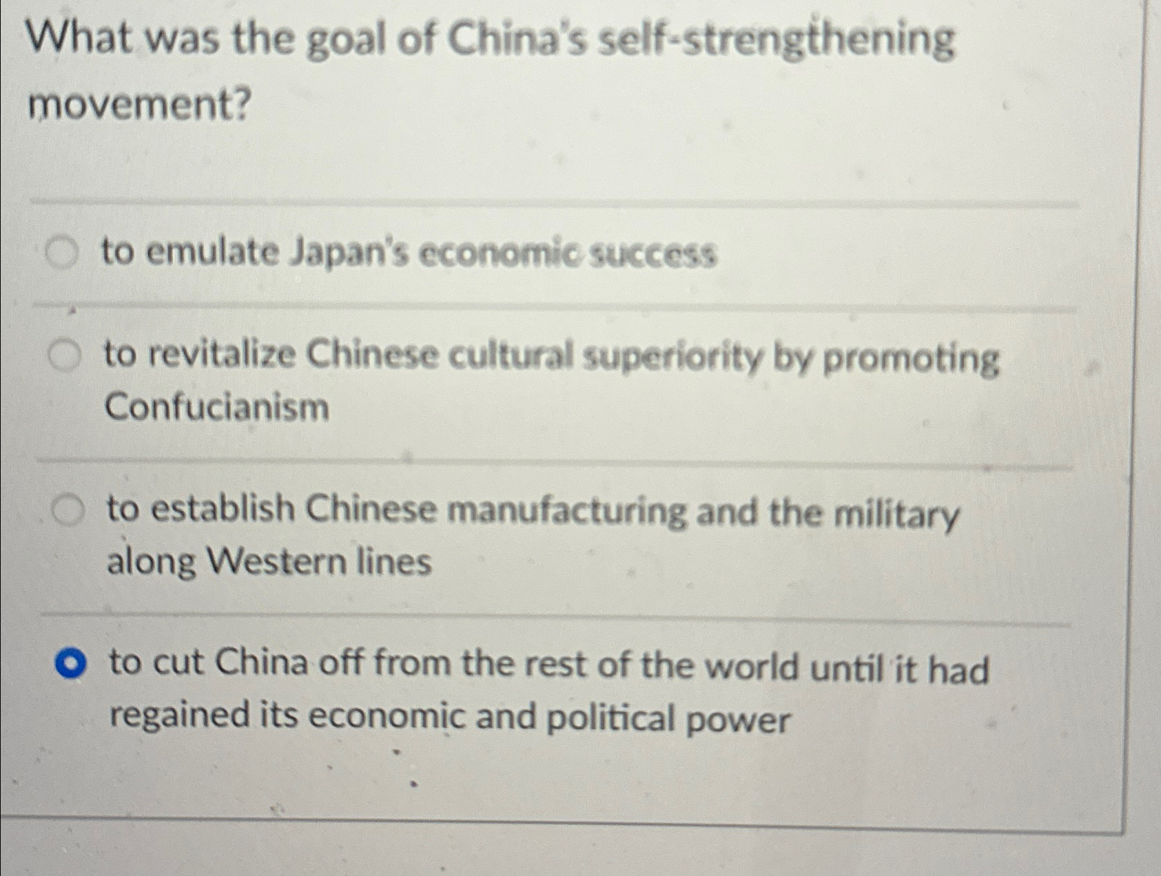 Solved What was the goal of China's self-strengthening | Chegg.com