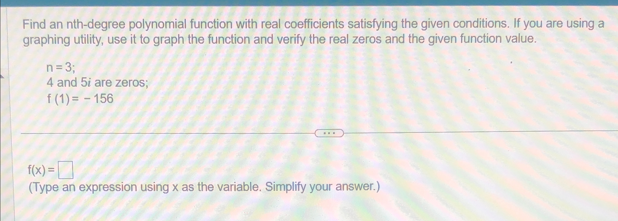 Solved Find an nth-degree polynomial function with real | Chegg.com