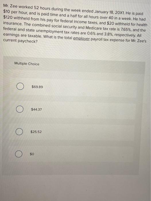 solved-mr-zee-worked-52-hours-during-the-week-ended-january-chegg