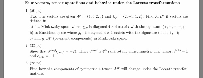 Solved Four vectors, tensor operations and behavior under | Chegg.com