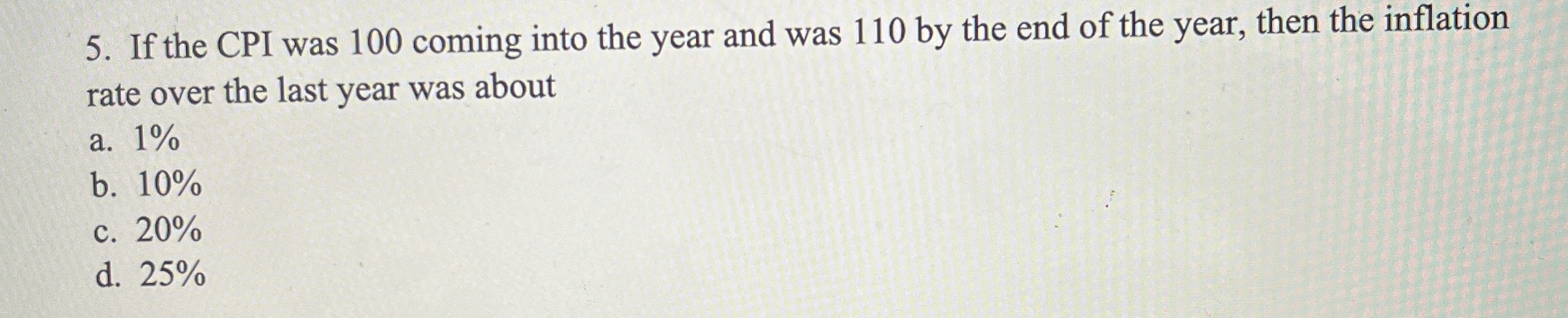 Solved If the CPI was 100 ﻿coming into the year and was 110 | Chegg.com