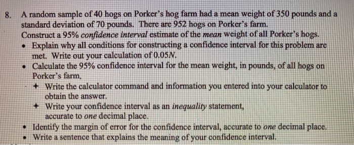 Solved 8. A random sample of 40 hogs on Porker's hog farm | Chegg.com