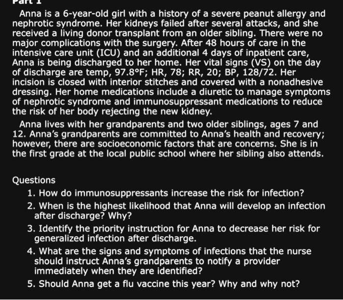 Solved Anna is a 6-year-old girl with a history of a severe | Chegg.com