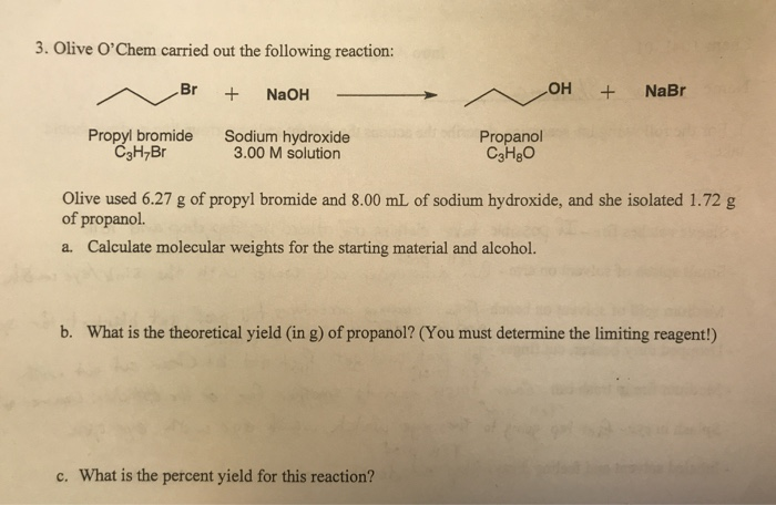 Solved 3 Olive O Chem Carried Out The Following Reaction Chegg Com