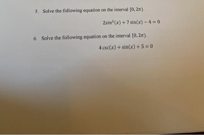 Solved 5. Solve the following equation on the interval | Chegg.com