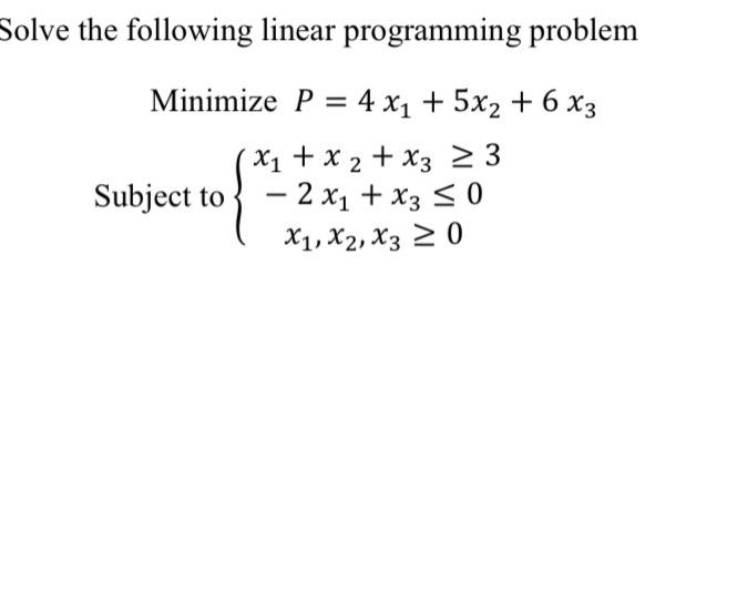 Solved Solve the following linear programming problem | Chegg.com