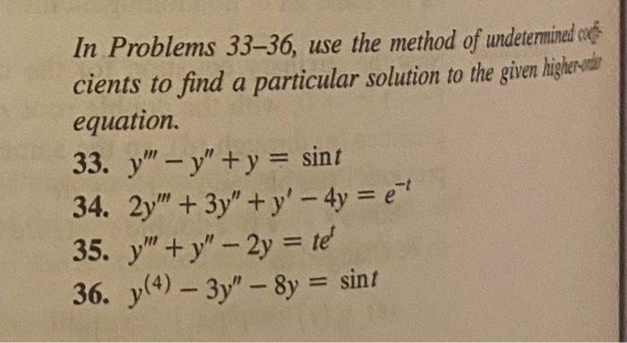 Solved In Problems 33-36, use the method of undetennined of | Chegg.com