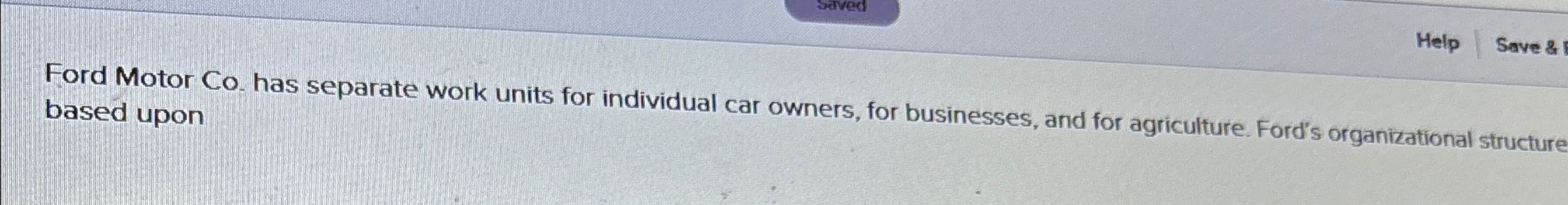 Solved Ford Motor Co_ ﻿has separate work units for | Chegg.com