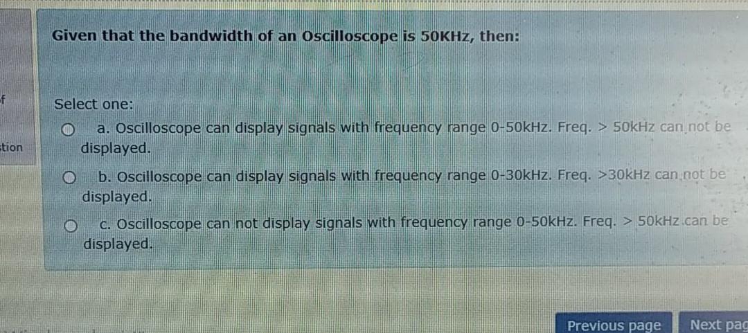 Solved Given that the bandwidth of an Oscilloscope is 50KHz, | Chegg.com