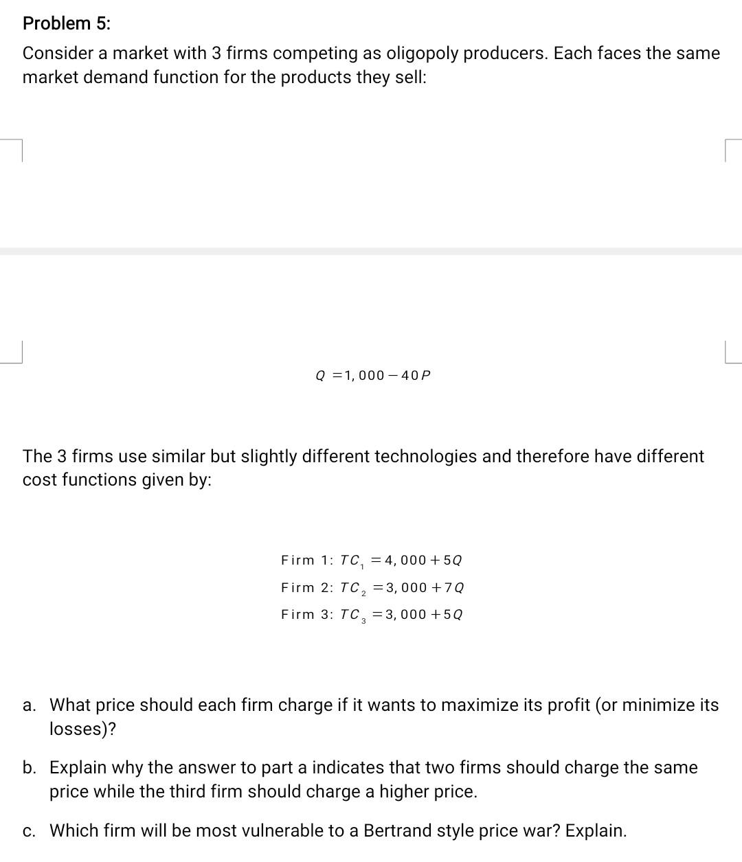 Solved Problem 5: Consider A Market With 3 Firms Competing | Chegg.com