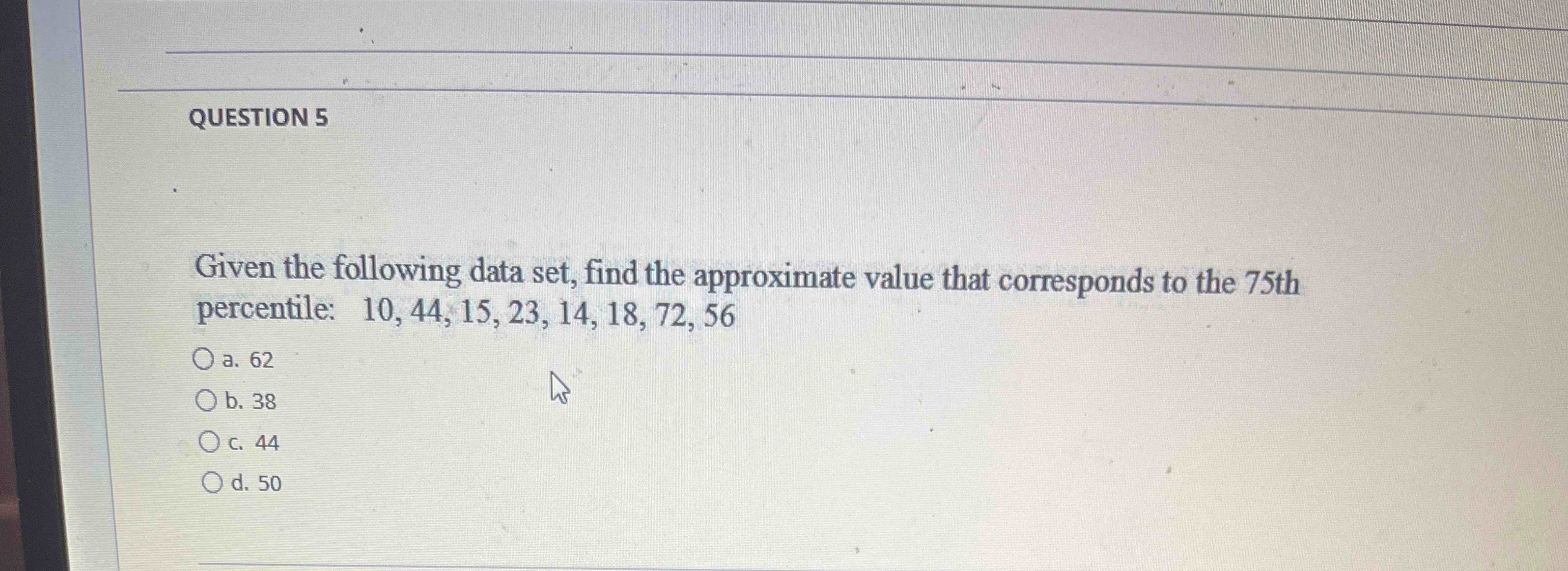 Solved QUESTION 5Given the following data set, find the | Chegg.com