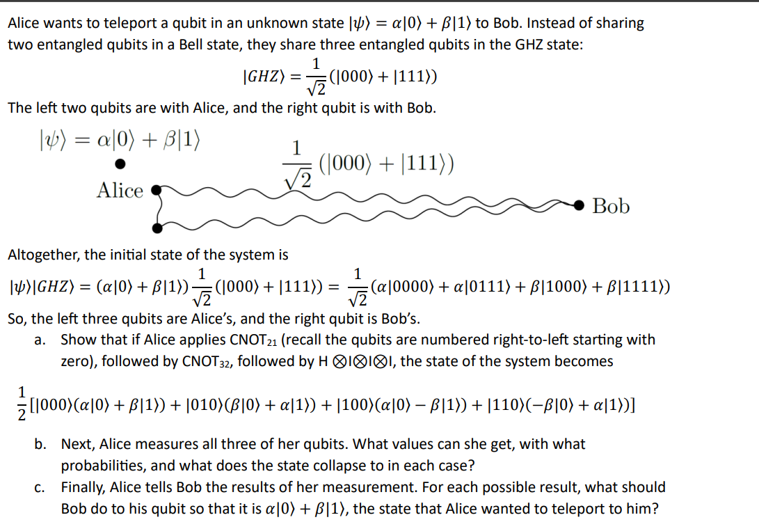 Solved Alice wants to teleport a qubit in an unknown state | Chegg.com