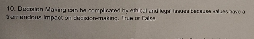 Solved Decision Making can be complicated by ethical and | Chegg.com