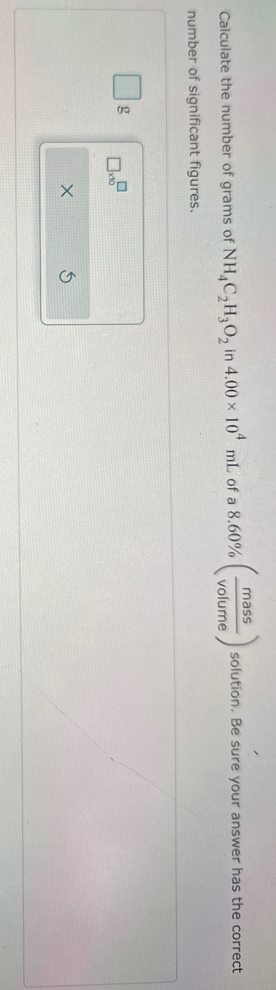 Solved Calculate the number of grams of NH4C2H3O2 ﻿in | Chegg.com
