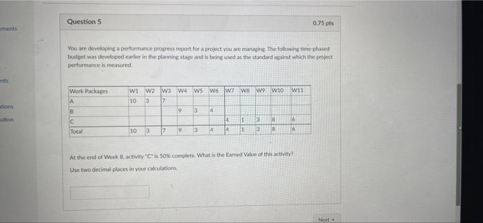Solved Question 5 0.75 pts aments You are developing a | Chegg.com