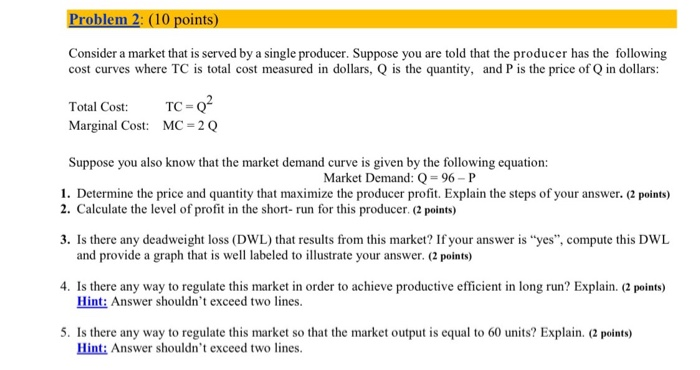 Solved Problem 2: (10 points) Consider a market that is | Chegg.com