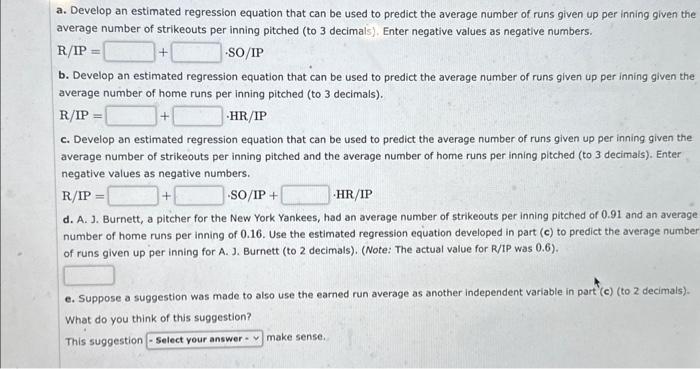 Solved a. Develop an estimated regression equation that can | Chegg.com