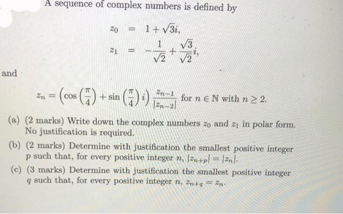 Solved A sequence of complex numbers is defined by zo 1 + | Chegg.com