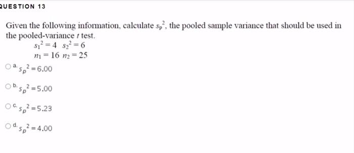 Solved QUESTION 13 Given the following information, | Chegg.com