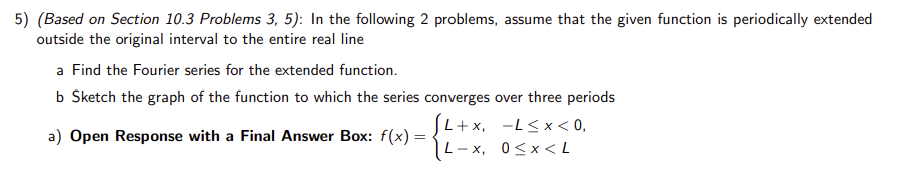 Extended Function Solved In the following 2 problems, assume that the given | Chegg.com