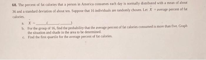 Solved 68. The percent of fat calories that a person in | Chegg.com