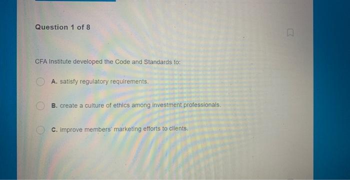 Solved CFA Institute Developed The Code And Standards To: A. | Chegg.com